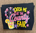 Catch Me At The County Fair